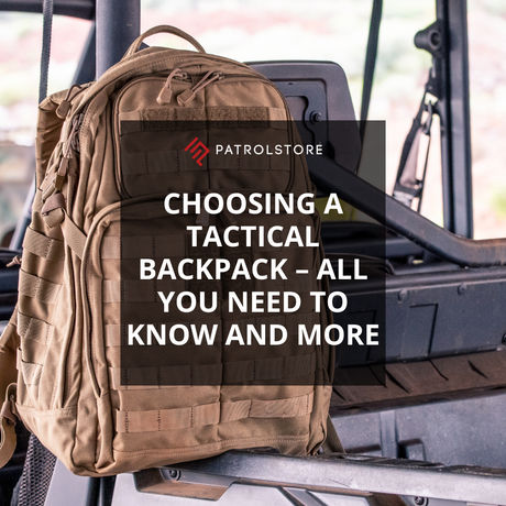 Choosing a Tactical Backpack – All You Need To Know And More