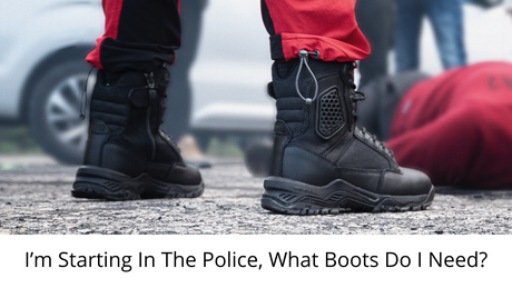 I’m Starting In The Police, What Boots Do I Need?