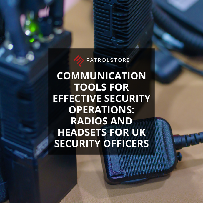 Communication Tools for Effective Security Operations: Radios and Headsets for UK Security Officers